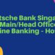 Deutsche Bank Singapore – MainHead Office – Online Banking – Hotline