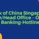 Bank of China Singapore – MainHead Office – Online Banking-Hotline