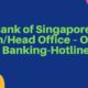 Bank of Singapore – MainHead Office – Online Banking-Hotline